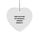 Funny Social Worker Gifts from Friends - 'Keep Calm And Let The Social Worker Handle It' Heart Ornament for Social Worker Men Women Christmas Unique Gifts - Image 1